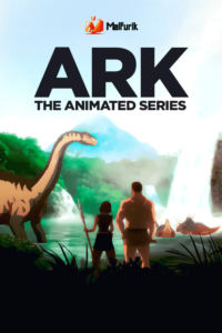 ARK: The Animated Series