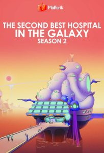 The Second Best Hospital in the Galaxy season 2 (2024)